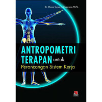 Image of Antropometri Terapan untuk perecanangan sistem kerja