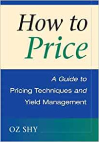 Image of How To Price A Guide to Pricing Techniques and Yield Management