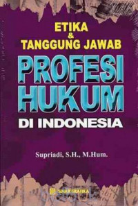 Image of etika dan tanggung jawab profesi hukum