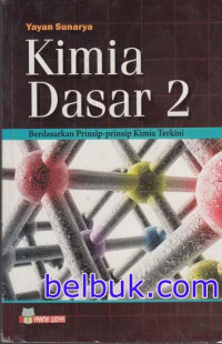 Image of Kimia Dasar 2 berdasarkan Prinsip-prinsip Kimia Terkini