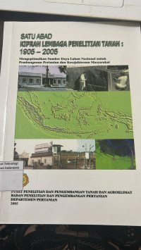 Image of satu abad kiprah lembaga penelitian tanah 1905-2005
