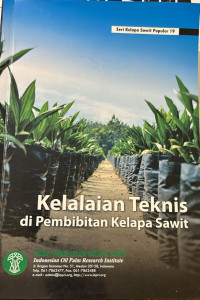 Image of Kelalaian Teknis Di pembibitan Kelapa Sawit