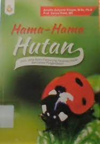 Image of Hama-Hama Hutan Jenis-jenis Hama Penyerang Tanaman Hutan dan Upaya Pengendalian