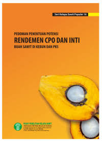 Image of Pendoman Penentuan PoT=tensi Rendemen Cpo & Inti Tandan Buah Segar (Dikebun Dan Pks)