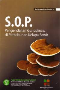 Image of SOP Pengendalian Ganoderma di perkebunan Kelapa Sawit