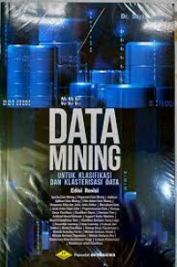 Image of Data Mining Untuk Klasifikasi dan Klasterisasi Data